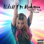 bitch i'm madonna (rosabel’s bitch move dub) - madonna, nicki minaj