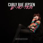 making the most of the night - carly rae jepsen