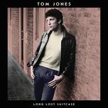 why don't you love me like you used to do? - tom jones