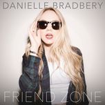 friend zone - danielle bradbery