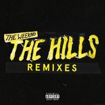 the hills (remix) - the weeknd, nicki minaj