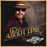 are you ready for the country - hank williams jr., eric church