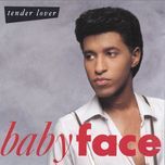 tender lover - babyface