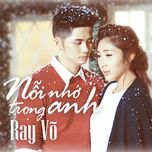 noi nho trong anh - ray vo
