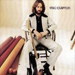 i don't know why - eric clapton