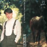 na you yi tian bu xiang ni - le minh (leon lai)