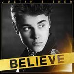 believe - justin bieber