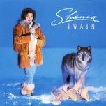 when he leaves you - shania twain