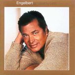 there's a kind of hush (all over the world) - engelbert humperdinck