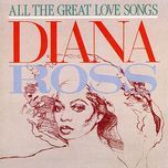 you're all i need to get by - diana ross