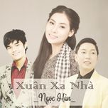 xuan xa nha - ngoc han