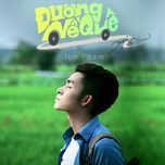 duong ve que - jun pham