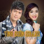 tinh buon bolero - dao phi duong, ly cat ngoc