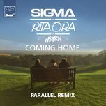 coming home (parallel remix) - sigma, rita ora