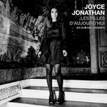 les filles d'aujourd'hui - joyce jonathan, vianney
