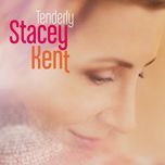 tenderly - stacey kent