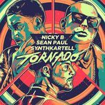 tornado - synthkartell, sean paul, nicky b