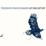 keep on growing - tedeschi trucks band