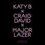 who am i (wookie remix) - katy b, craig david, major lazer