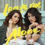 leave me alone - bao anh, dong nhi