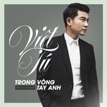 trong vong tay anh   - viet tu