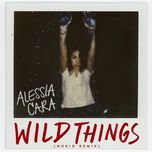 wild things (nukid remix) - alessia cara
