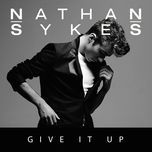 give it up - nathan sykes