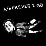 wherever i go - onerepublic