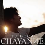 tu boca - chayanne