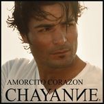 amorcito corazon - chayanne