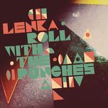 roll with the punches - lenka