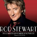 i wish you love - rod stewart, chris botti