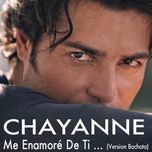 me enamore de ti (bachata version) - chayanne