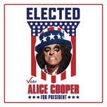 elected (alice cooper for president 2016) - alice cooper