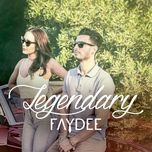 legendary - faydee