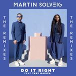 do it right (kc lights remix) - martin solveig, tkay maidza