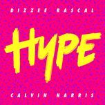 hype (flosstradamus remix) - dizzee rascal, calvin harris