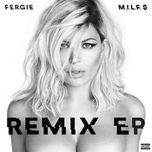 m.i.l.f. $ (suspect 44 remix) - fergie
