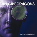 gold (jorgen odegard remix) - imagine dragons