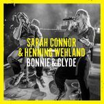 bonnie & clyde - sarah connor