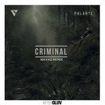 criminal (navaz remix) - rell the soundbender, los rakas, far east movement