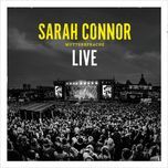 augen auf (live 2016) - sarah connor