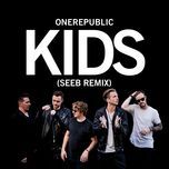 kids (seeb remix) - onerepublic, seeb