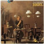 les desesperes (album version) - jacques brel, francois rauber