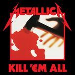 (anesthesia) pulling teeth (remastered) - metallica