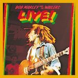 i shot the sheriff (live at the lyceum, london/july 18,1975) - bob marley, the wailers
