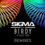 find me (laaw remix) - sigma, birdy