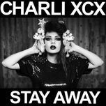 stay away (salem's angel remix) - charli xcx