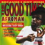 because i got high (extended version) - afroman