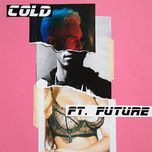 cold (clean version) - maroon 5, future